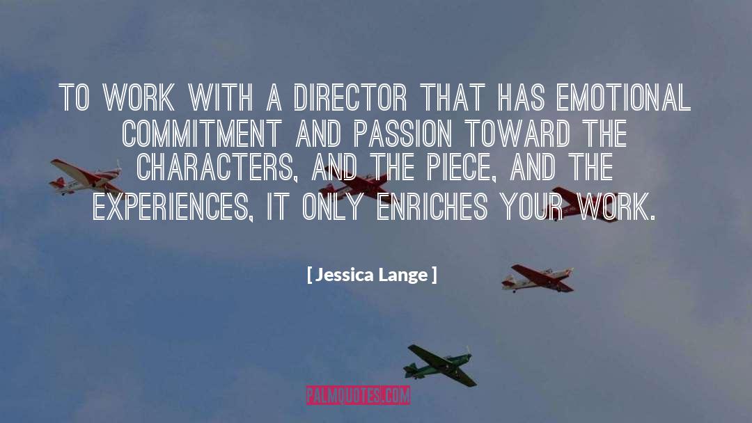 Director quotes by Jessica Lange