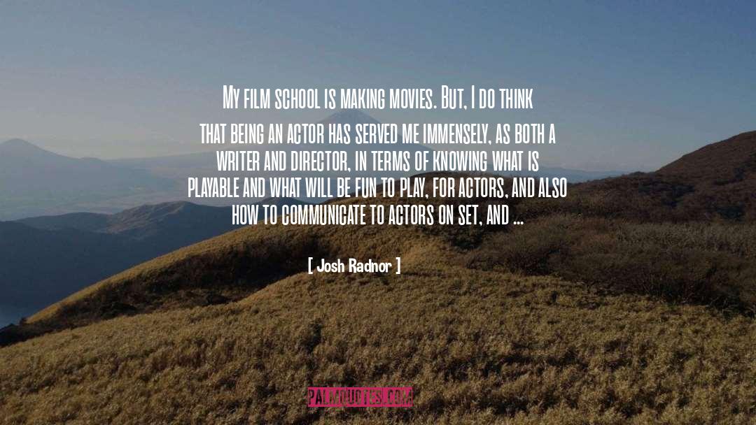 Director quotes by Josh Radnor