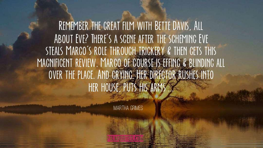 Director quotes by Martha Grimes