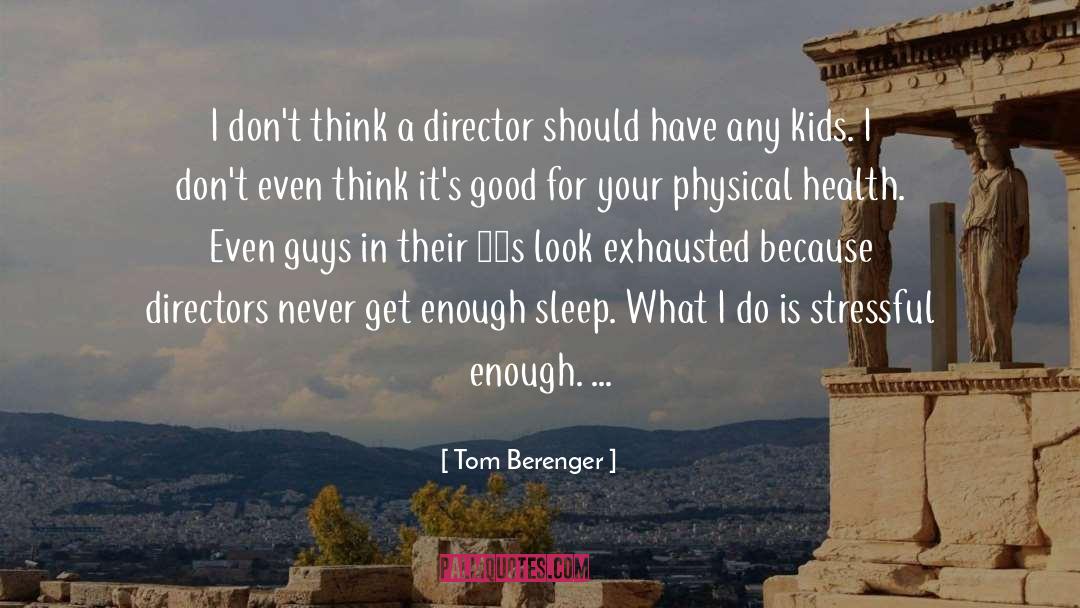 Director quotes by Tom Berenger