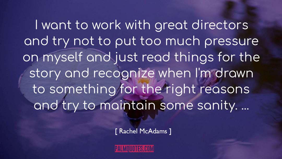 Directors quotes by Rachel McAdams
