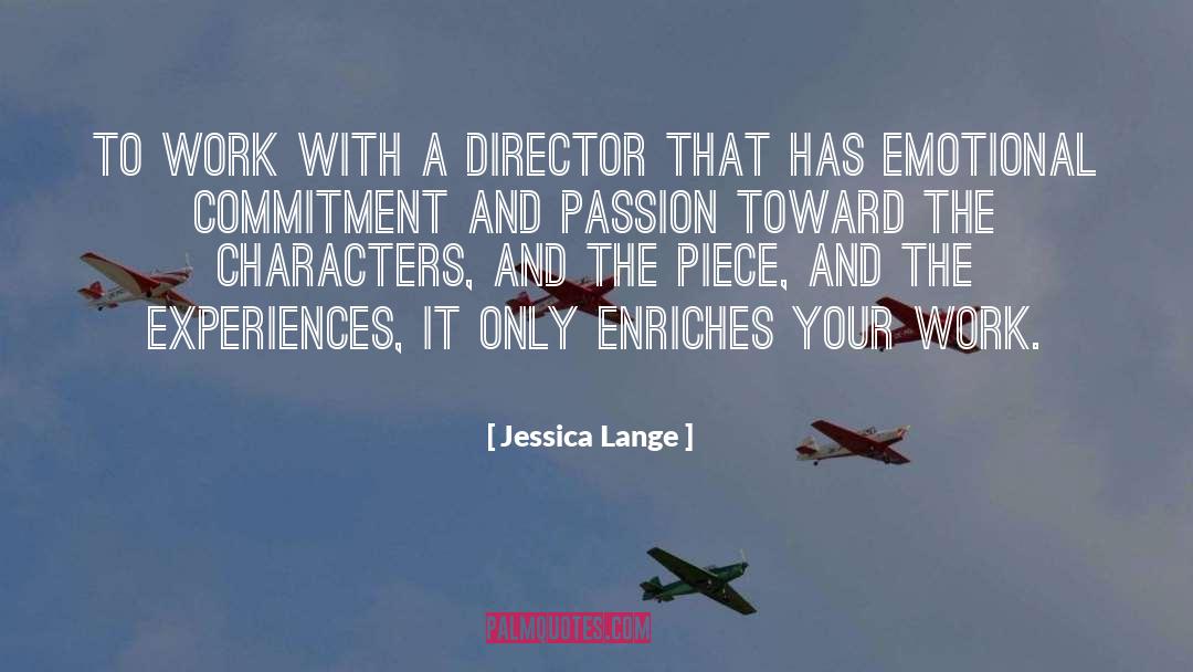 Directors quotes by Jessica Lange