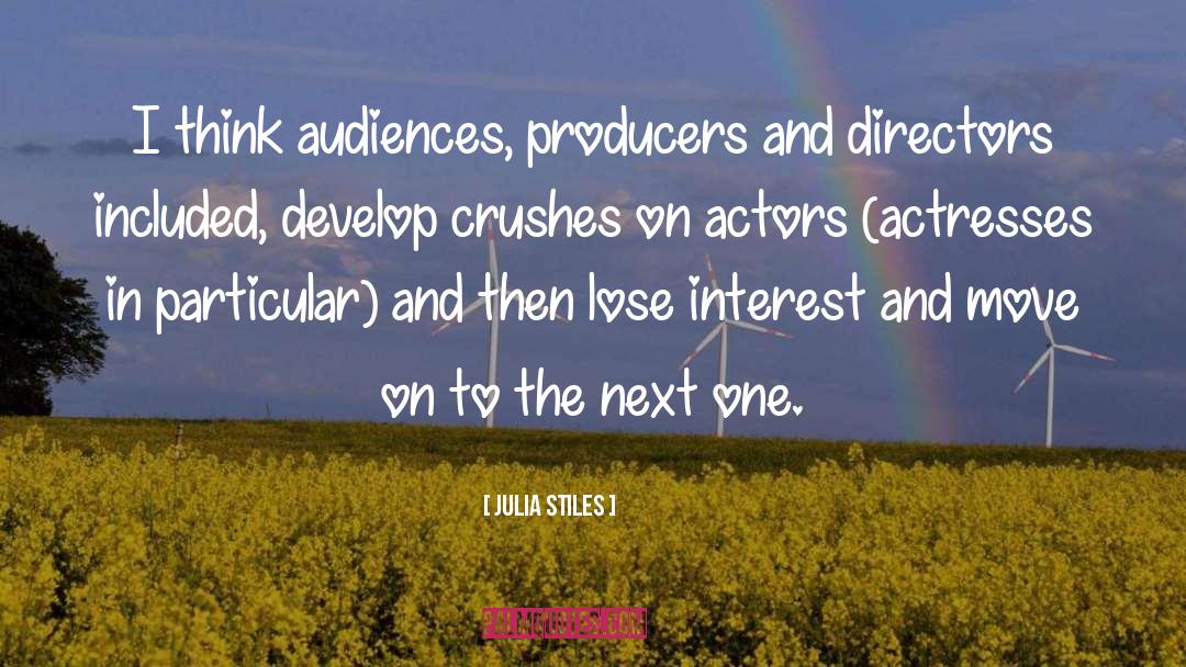 Directors quotes by Julia Stiles