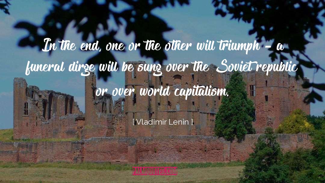 Dirge quotes by Vladimir Lenin