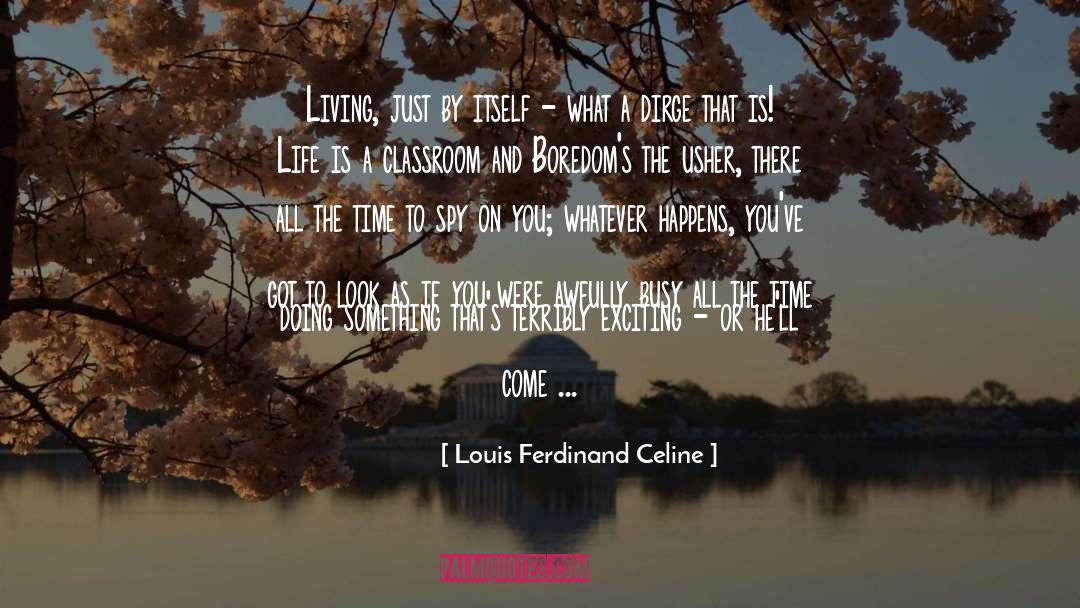 Dirge quotes by Louis Ferdinand Celine