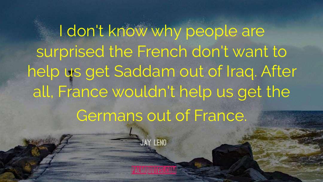 Dirickx France quotes by Jay Leno