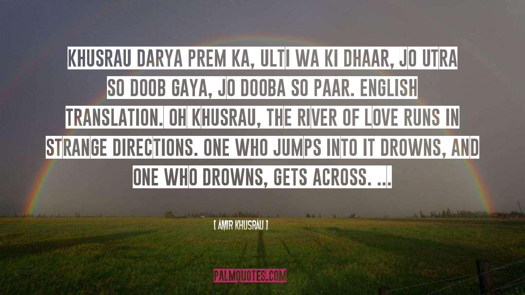 Dirigimos In English quotes by Amir Khusrau