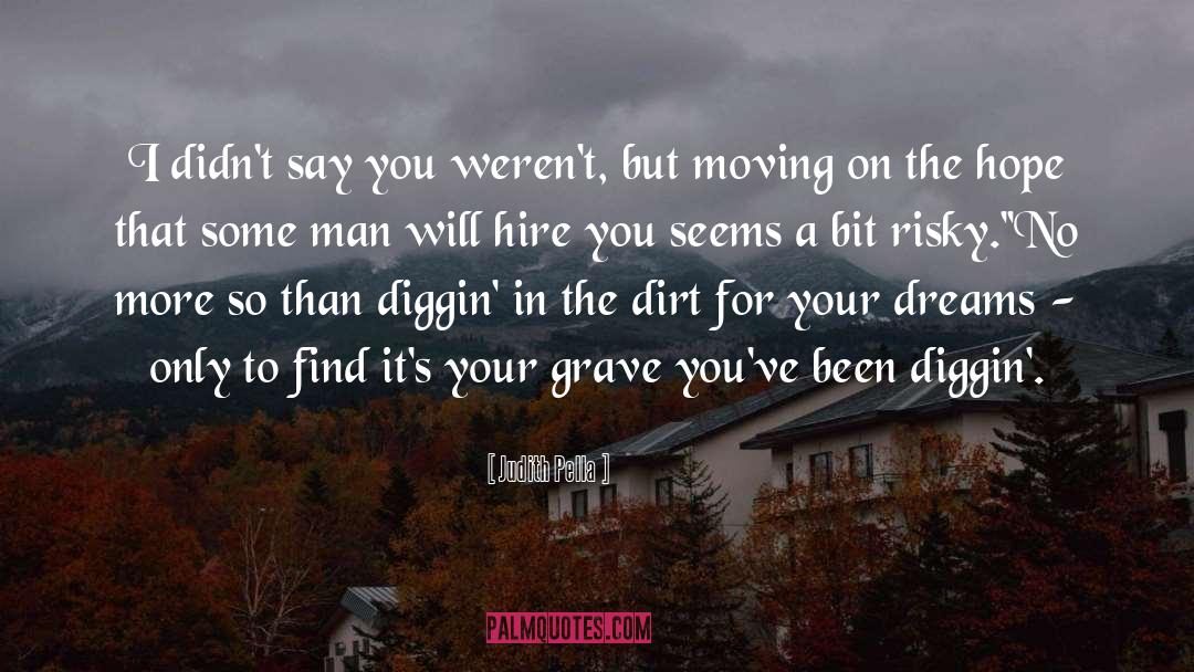 Dirt Bike quotes by Judith Pella