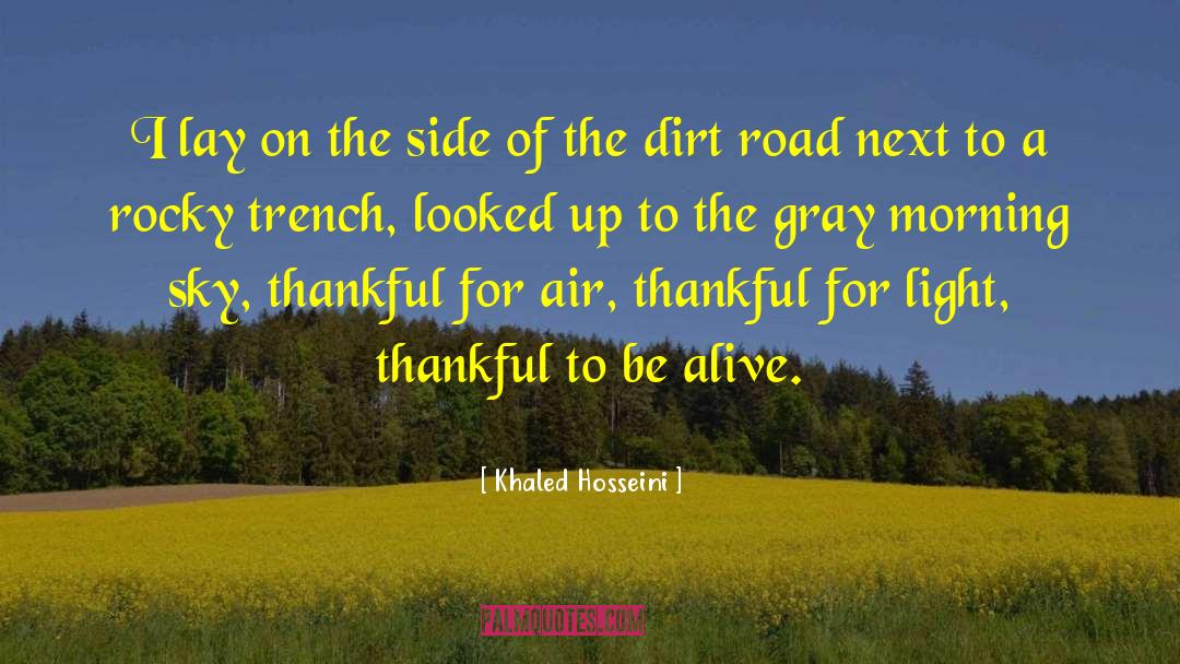 Dirt Road quotes by Khaled Hosseini