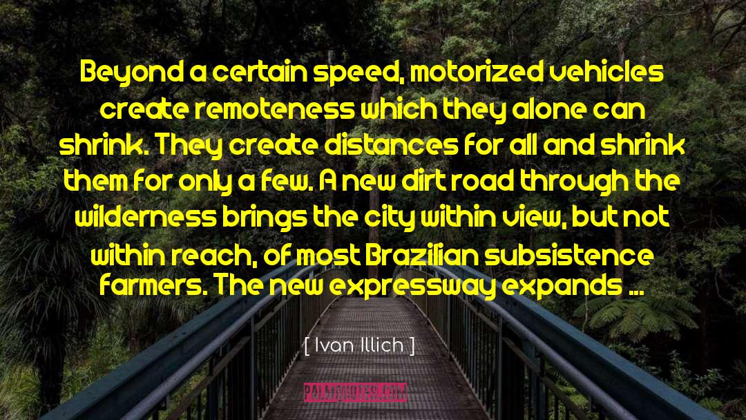 Dirt Road quotes by Ivan Illich