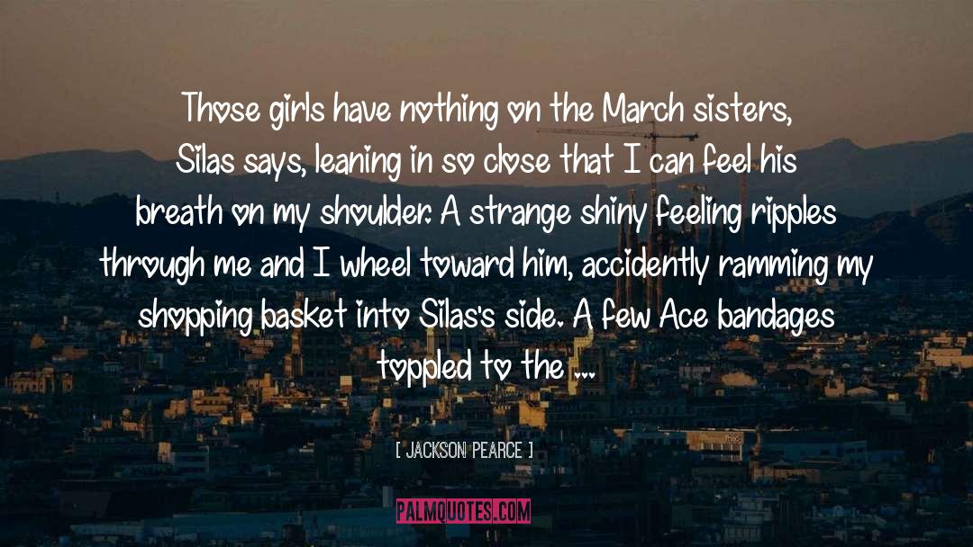 Dirt Side Sisters quotes by Jackson Pearce
