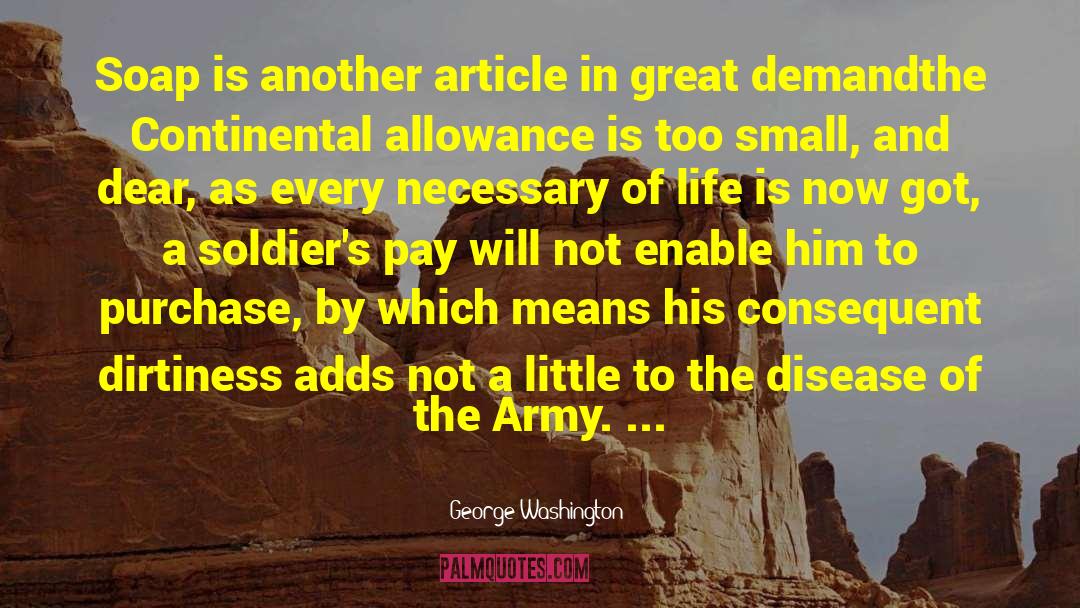Dirtiness quotes by George Washington