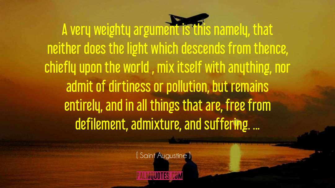 Dirtiness quotes by Saint Augustine