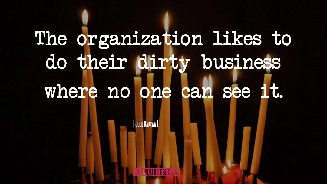 Dirty Business quotes by Julie Kagawa