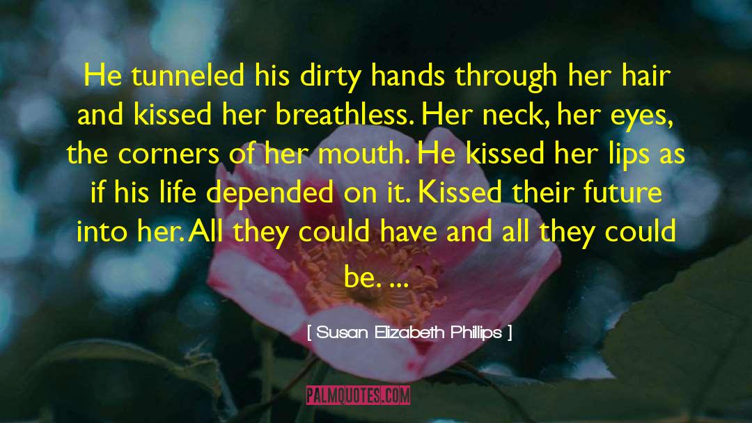 Dirty Hands quotes by Susan Elizabeth Phillips