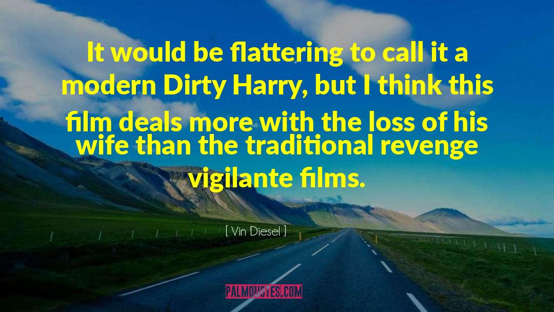 Dirty Harry quotes by Vin Diesel