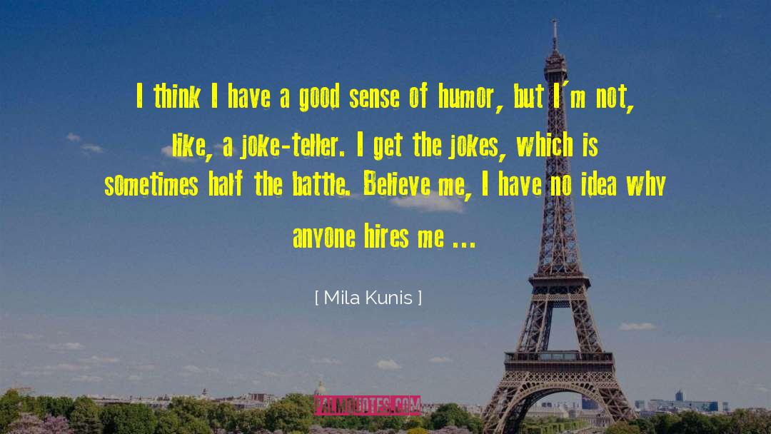 Dirty Jokes quotes by Mila Kunis