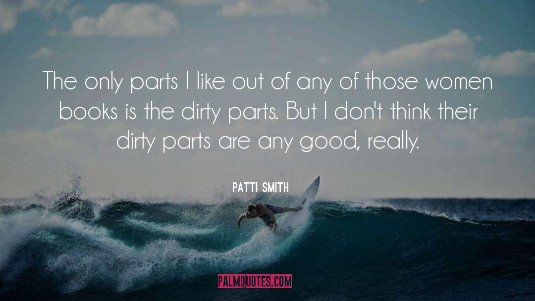 Dirty Laundry Quote quotes by Patti Smith