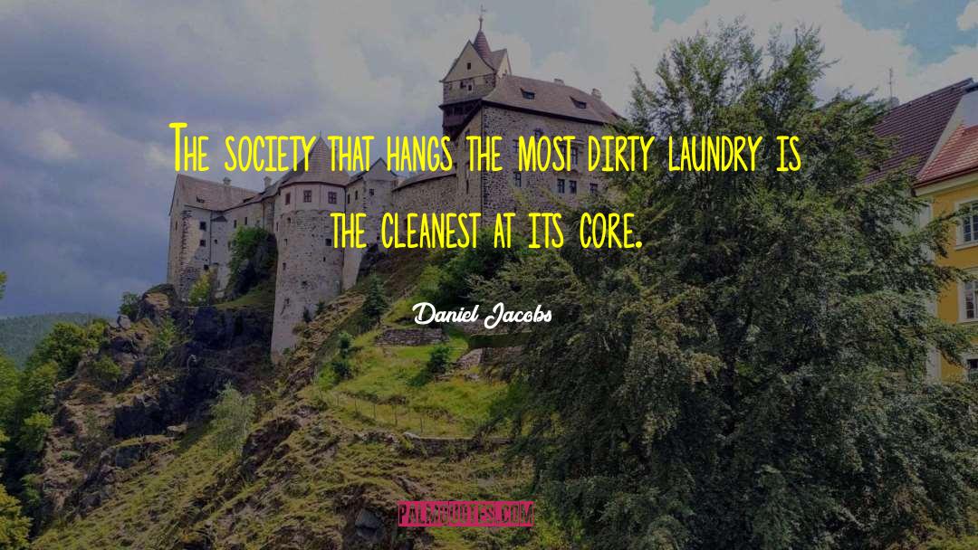 Dirty Laundry Quote quotes by Daniel Jacobs