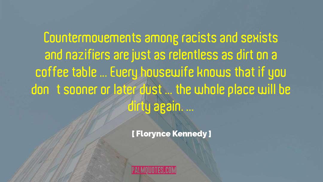 Dirty Laundry quotes by Florynce Kennedy