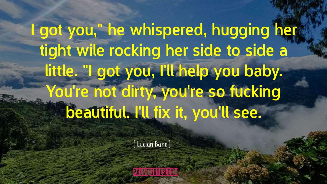 Dirty Laundry quotes by Lucian Bane