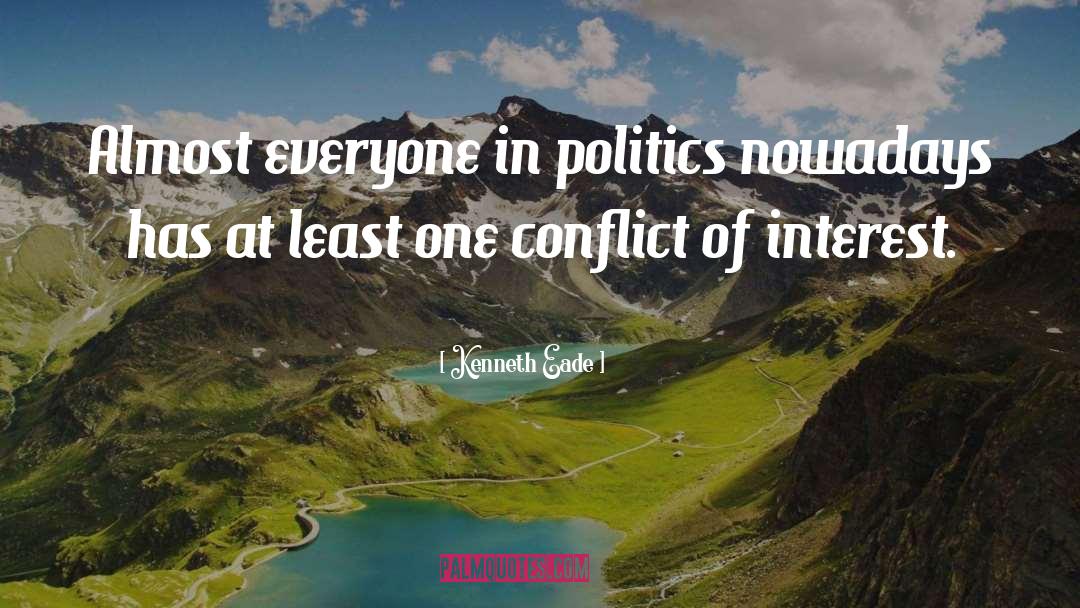 Dirty Politics quotes by Kenneth Eade