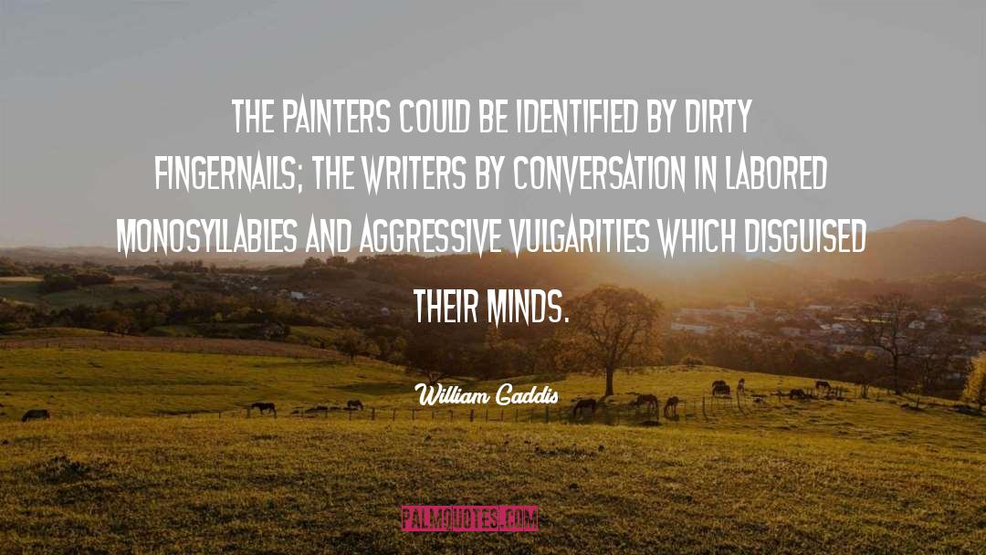 Dirty quotes by William Gaddis