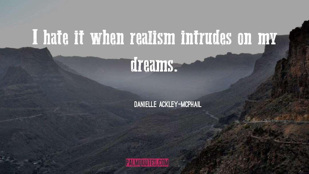 Dirty Realism quotes by Danielle Ackley-McPhail