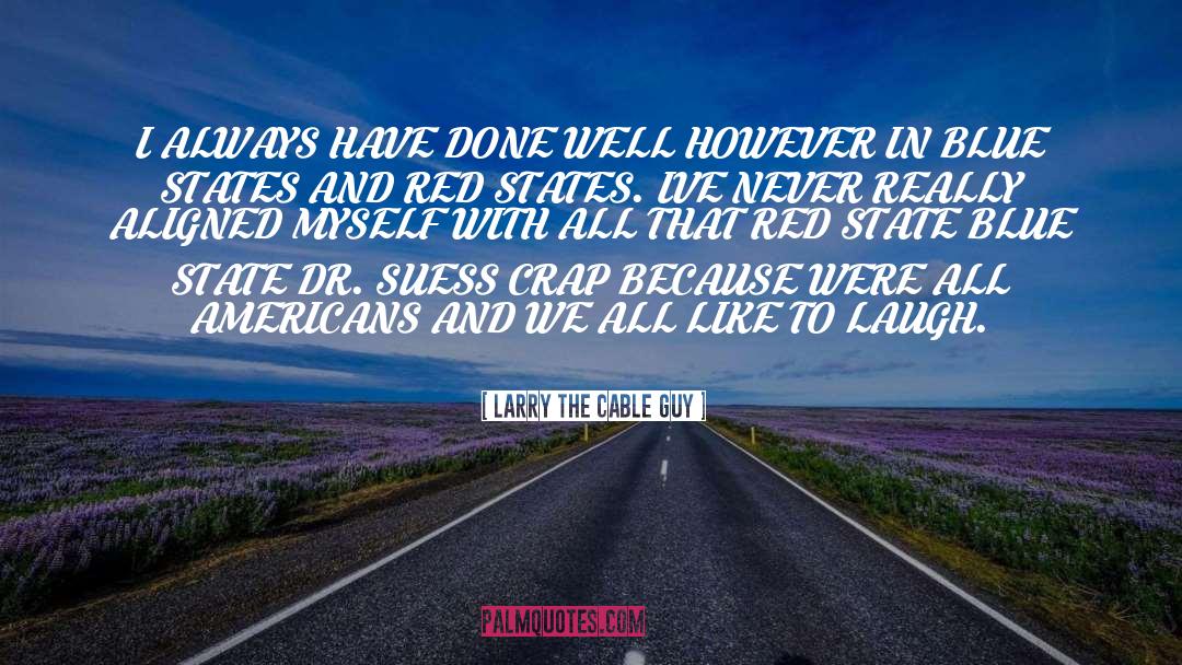 Dirty Red quotes by Larry The Cable Guy