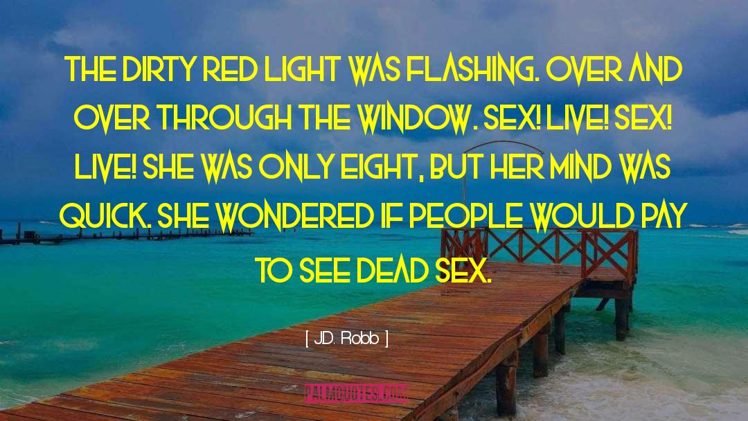 Dirty Red quotes by J.D. Robb