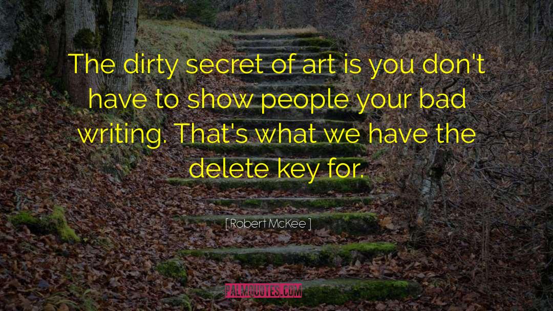 Dirty Secrets quotes by Robert McKee