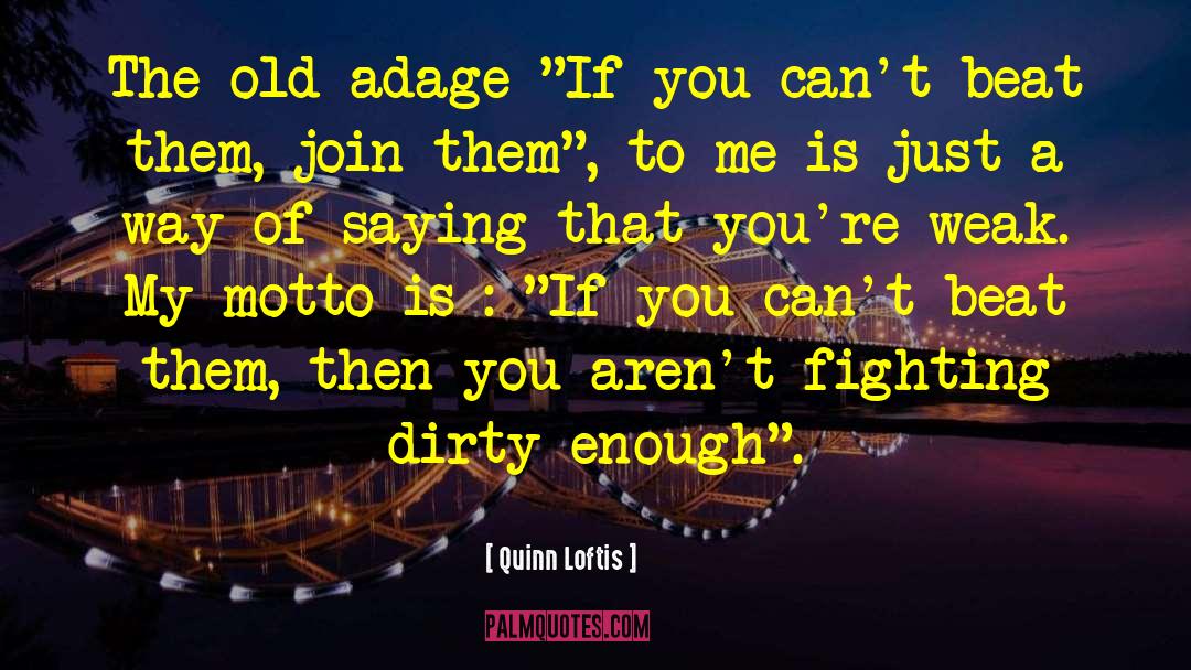 Dirty Sex quotes by Quinn Loftis