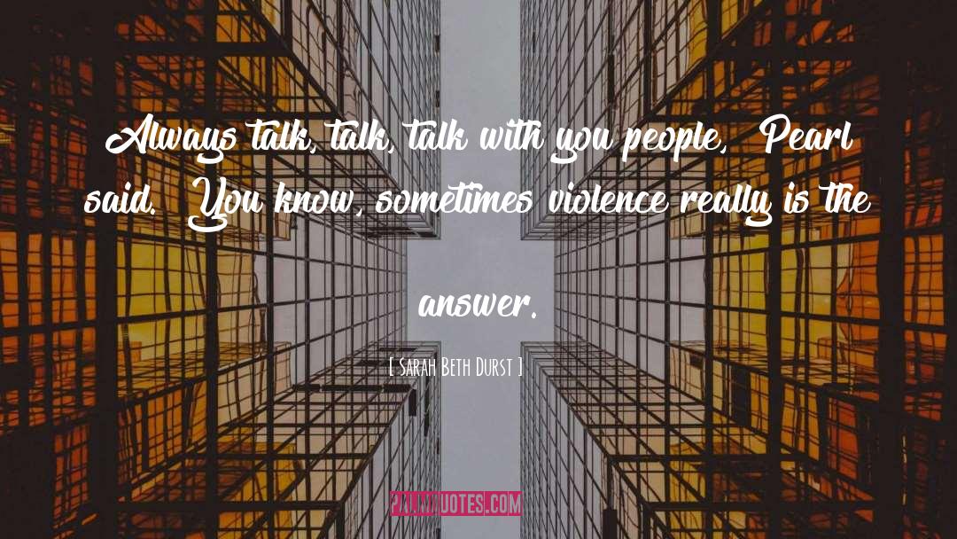 Dirty Talk quotes by Sarah Beth Durst