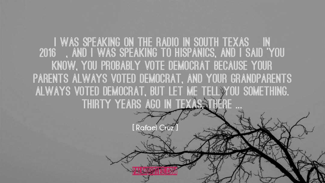 Dirty Thirty Party quotes by Rafael Cruz