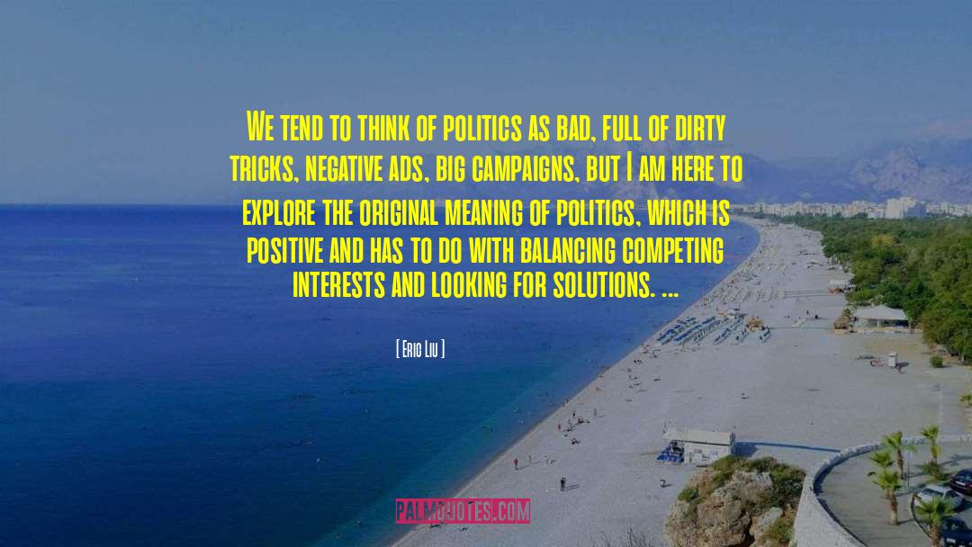 Dirty Tricks quotes by Eric Liu