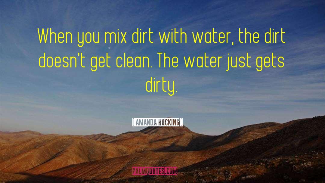 Dirty Water quotes by Amanda Hocking