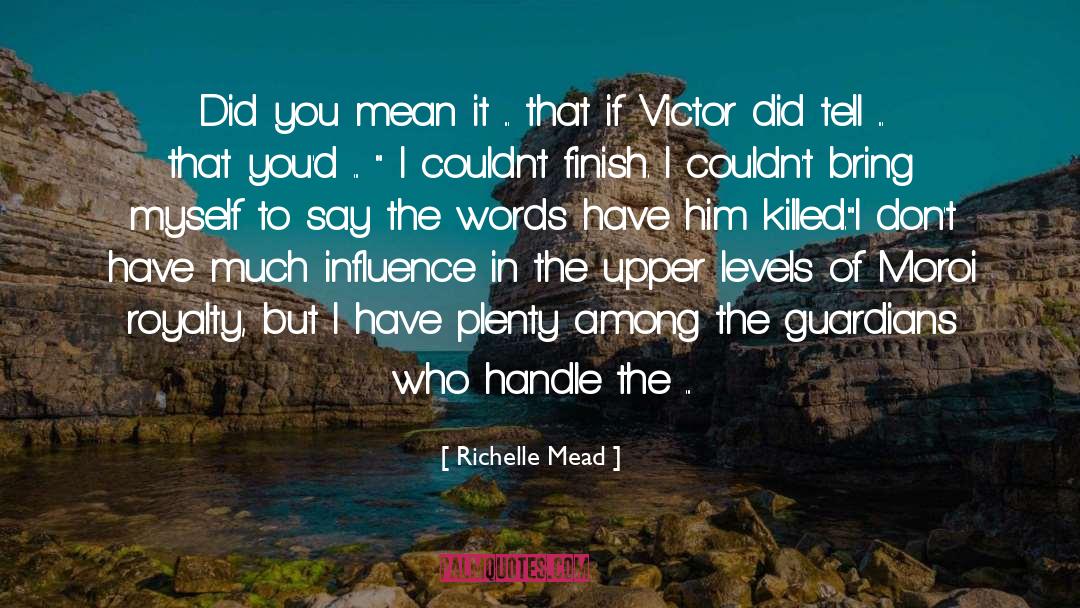 Dirty Work quotes by Richelle Mead