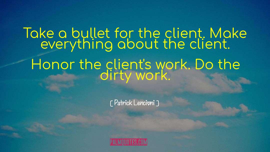 Dirty Work quotes by Patrick Lencioni