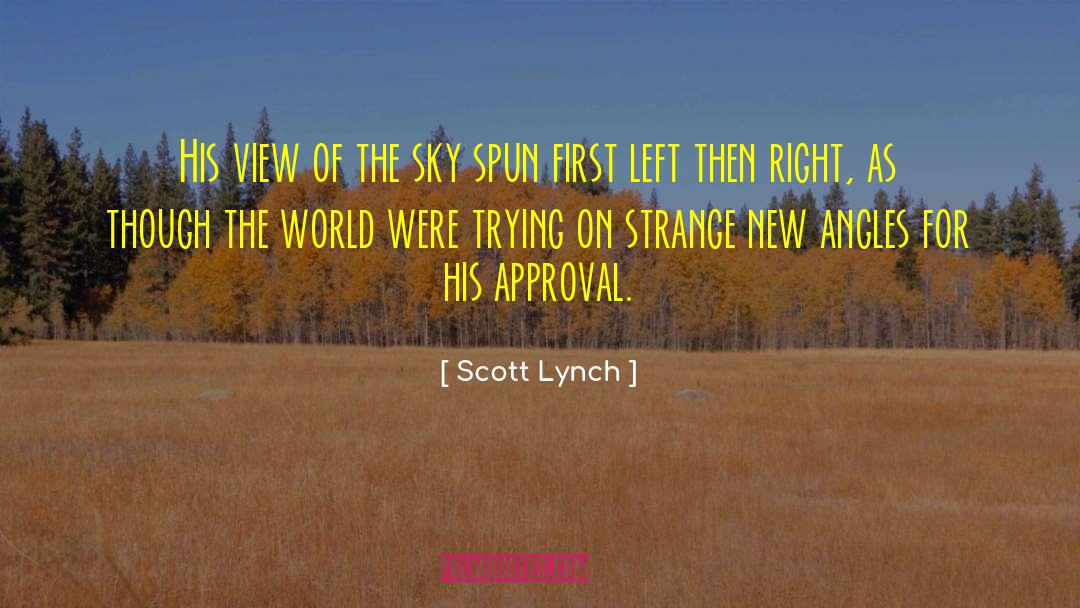 Dirty World quotes by Scott Lynch