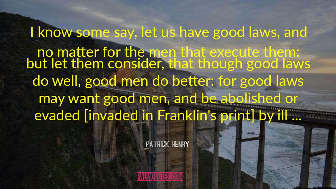 Dirvonis Law quotes by Patrick Henry