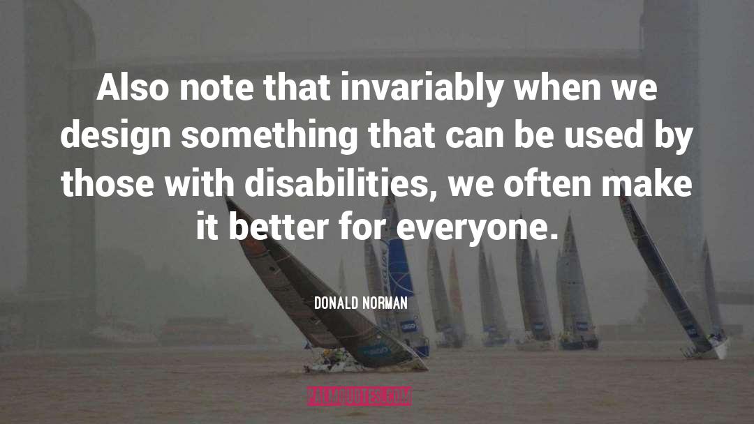 Disabilities quotes by Donald Norman