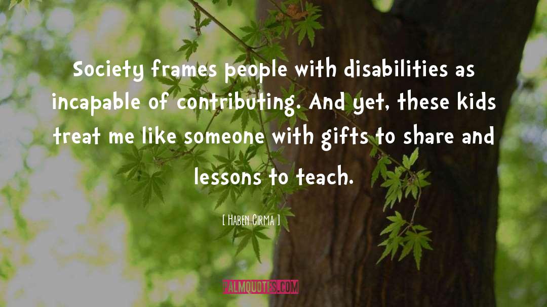 Disabilities quotes by Haben Girma