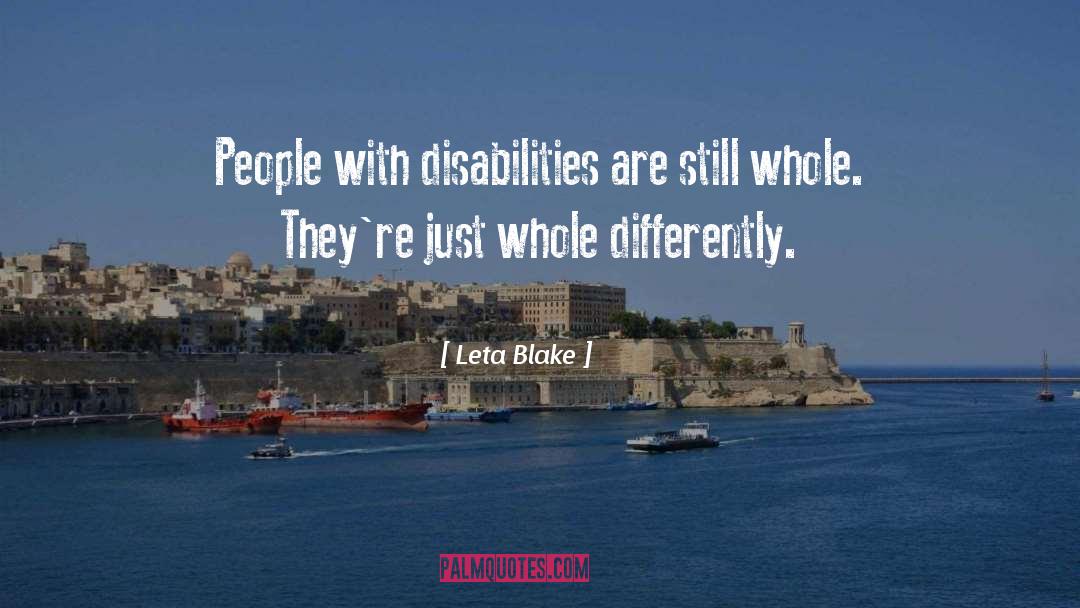 Disabilities quotes by Leta Blake
