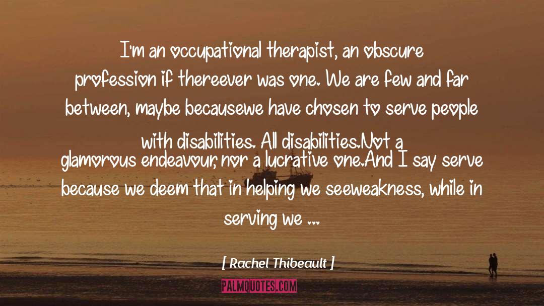 Disabilities quotes by Rachel Thibeault