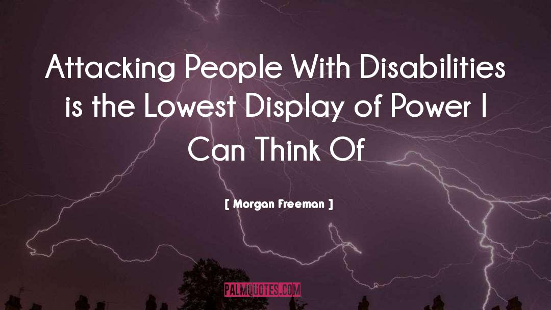 Disabilities quotes by Morgan Freeman