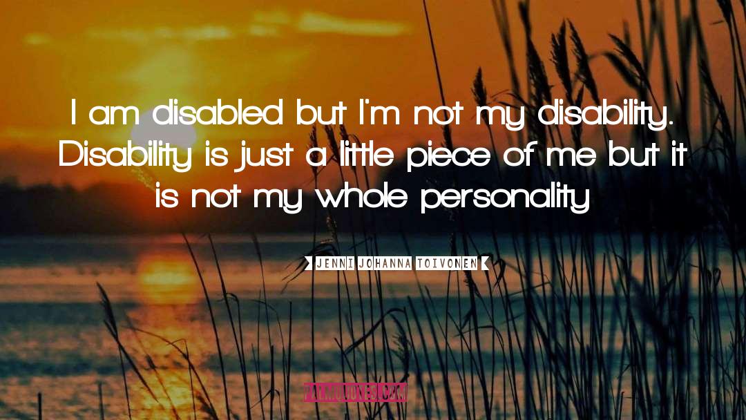 Disability Awareness quotes by Jenni Johanna Toivonen