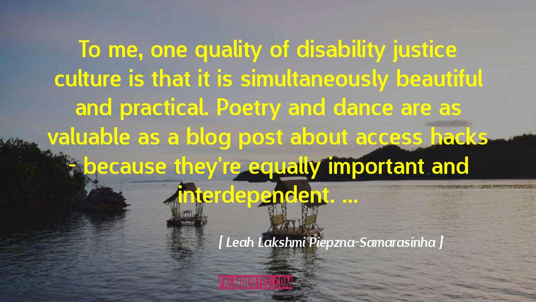 Disability Justice quotes by Leah Lakshmi Piepzna-Samarasinha