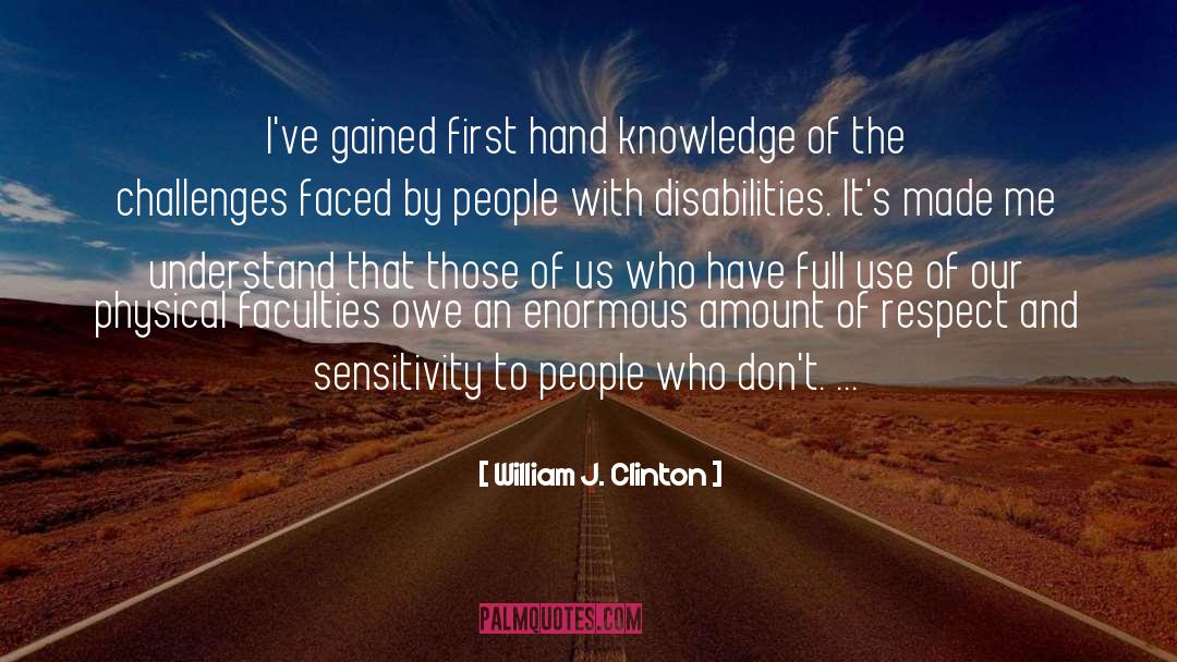 Disability quotes by William J. Clinton