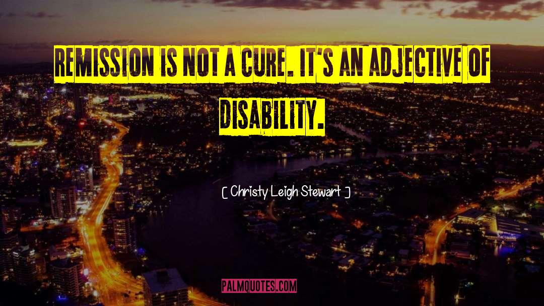 Disability quotes by Christy Leigh Stewart