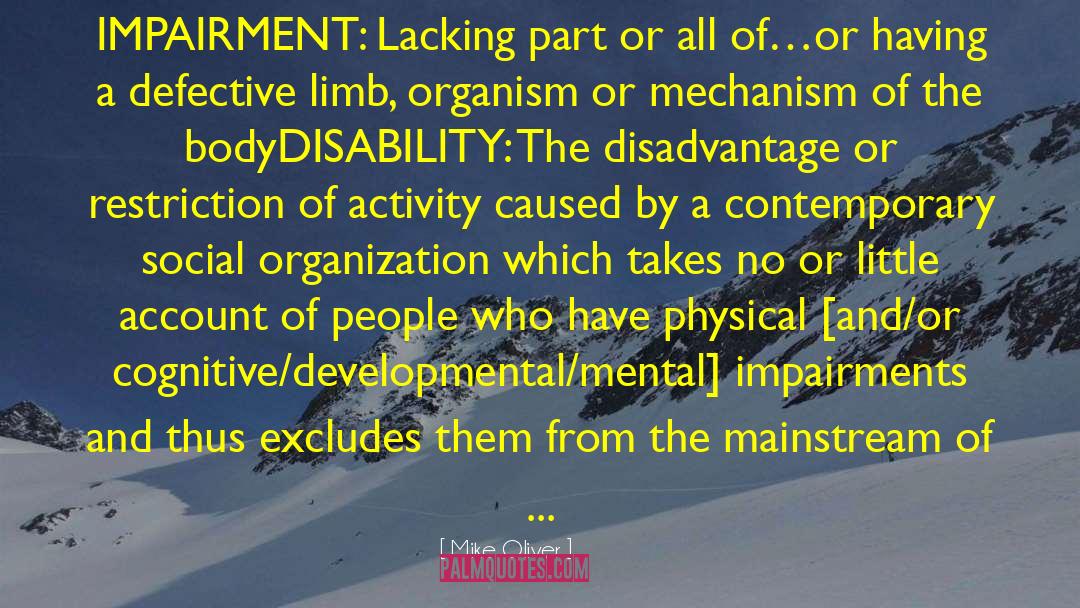 Disability Theorist quotes by Mike Oliver